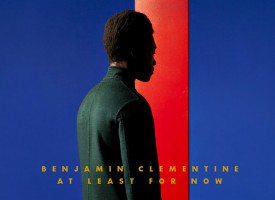 At least for now- BENJAMIN CLEMENTINE – UNIVERSAL
