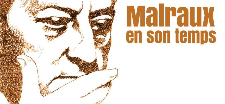 MALRAUX EN SON TEMPS d’Alain Malraux et Philippe Lorin