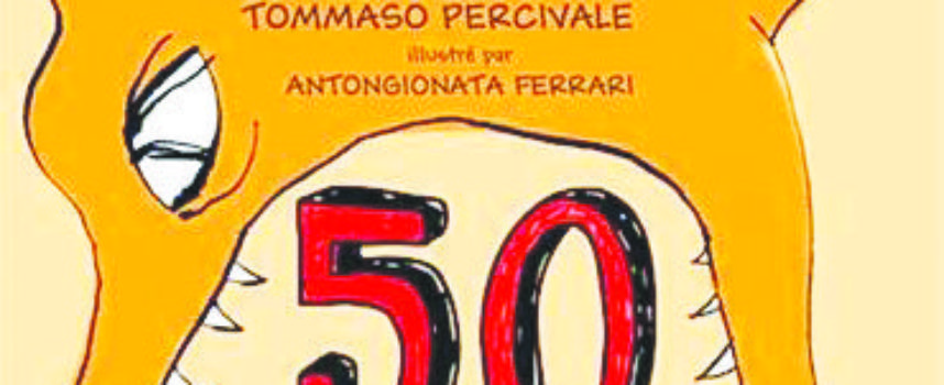 LES 50 AVENTURES À VIVRE… de B. Pierdomenico, T. Percivale et A.Ferrari