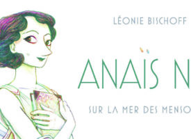 Anaïs Nin de Léonie Bischoff